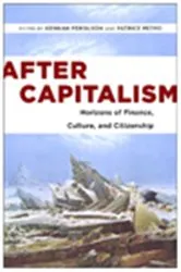 Book cover of After Capitalism by Kennan Ferguson