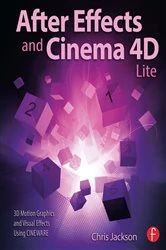Book cover of After Effects and Cinema 4D Lite by Chris Jackson