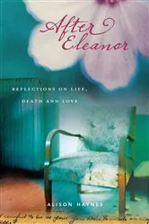 Book cover of After Eleanor by Alison Haynes