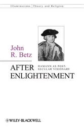 Book cover of After Enlightenment by John R. Betz