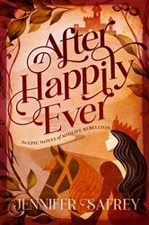 Book cover of After Happily Ever by Jennifer Safrey