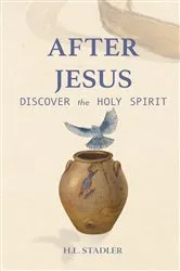 Book cover of After Jesus by H.L. Stadler