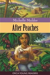 Book cover of After Peaches by Michelle Mulder