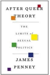 Book cover of After Queer Theory by James Penney