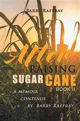 Book cover of After Raising Sugar Cane Book II by Unknown