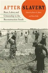 Book cover of After Slavery by Bruce E. Baker