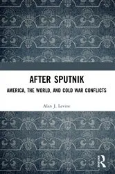 Book cover of After Sputnik by Alan J. Levine