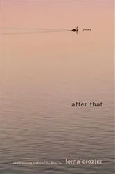 Book cover of After That by Lorna Crozier