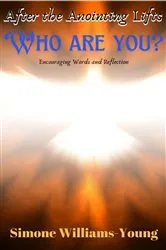 Book cover of After the Anointing Lifts by Simone Williams - Young
