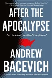 Book cover of After the Apocalypse by Andrew Bacevich