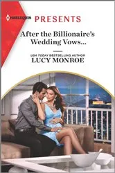 Book cover of After the Billionaire's Wedding Vows... by Unknown