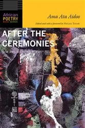 Book cover of After the Ceremonies by Ama Ata Aidoo