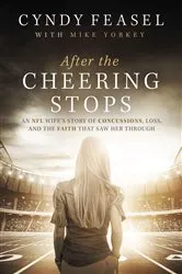 Book cover of After the Cheering Stops by Cyndy Feasel