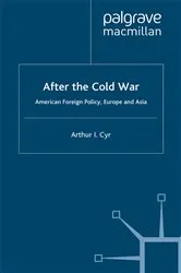 Book cover of After the Cold War by Arthur I. Cyr