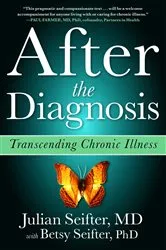 Book cover of After the Diagnosis by Julian Seifter