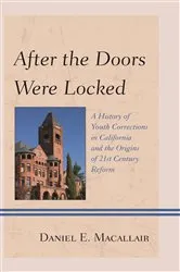 Book cover of After the Doors Were Locked by Daniel E. Macallair