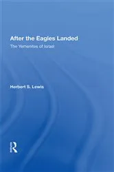 Book cover of After The Eagles Landed by Herbert S. Lewis