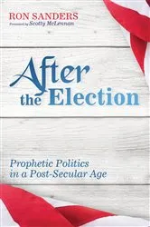 Book cover of After the Election by Ron Scott Sanders
