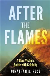 Book cover of After the Flames by Jonathan R. Rose