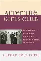 Book cover of After the Girls Club by Carole Bell Ford