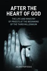 Book cover of After the Heart of God by Julian Porteous