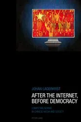 Book cover of After the Internet, Before Democracy by Johan Lagerkvist