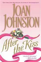Book cover of After the Kiss by Joan Johnston