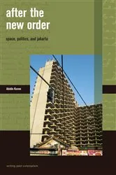 Book cover of After the New Order by Abidin Kusno