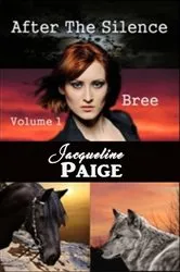 Book cover of After the Silence - Bree by Jacqueline Paige