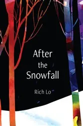 Book cover of After the Snowfall by Richard Lo