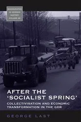 Book cover of After the 'Socialist Spring' by George Last
