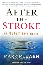 Book cover of After the Stroke by Mark McEwen