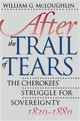 Book cover of After the Trail of Tears by William G. McLoughlin