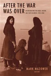 Book cover of After the War Was Over by Mark M. Mazower