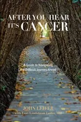 Book cover of After You Hear It's Cancer by John Leifer