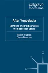 Book cover of After Yugoslavia by R. Hudson