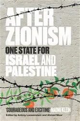 Book cover of After Zionism by Antony Loewenstein