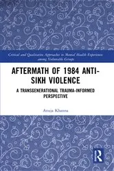 Book cover of Aftermath of 1984 Anti-Sikh Violence by Anuja Khanna