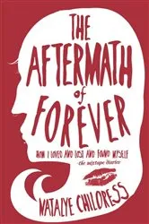 Book cover of Aftermath of Forever by Natalye Childress