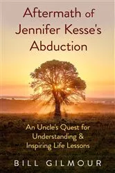 Book cover of Aftermath of Jennifer Kesse's Abduction by Bill Gilmour