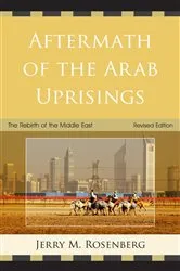 Book cover of Aftermath of the Arab Uprisings by Jerry M. Rosenberg