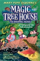 Book cover of Afternoon on the Amazon Graphic Novel by Mary Pope Osborne