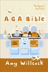 Book cover of Aga Bible by Amy Willcock