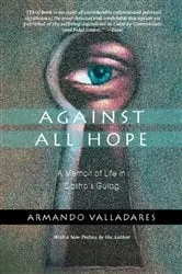 Book cover of Against All Hope by Armando Valladares