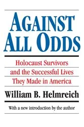 Book cover of Against All Odds (2nd ed.) by William B. Helmreich