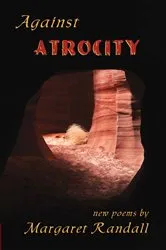 Book cover of Against Atrocity by Margaret Randall