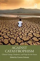 Book cover of Against Catastrophism by Cosimo Schinaia