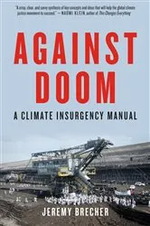 Book cover of Against Doom by Jeremy Brecher