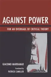 Book cover of Against Power by Giacomo Marramao