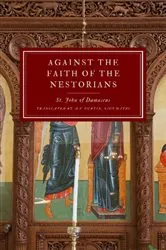 Book cover of Against the Faith of the Nestorians by Unknown